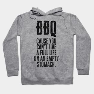 BBQ - Cant` live without it / funny barbeque quote Hoodie